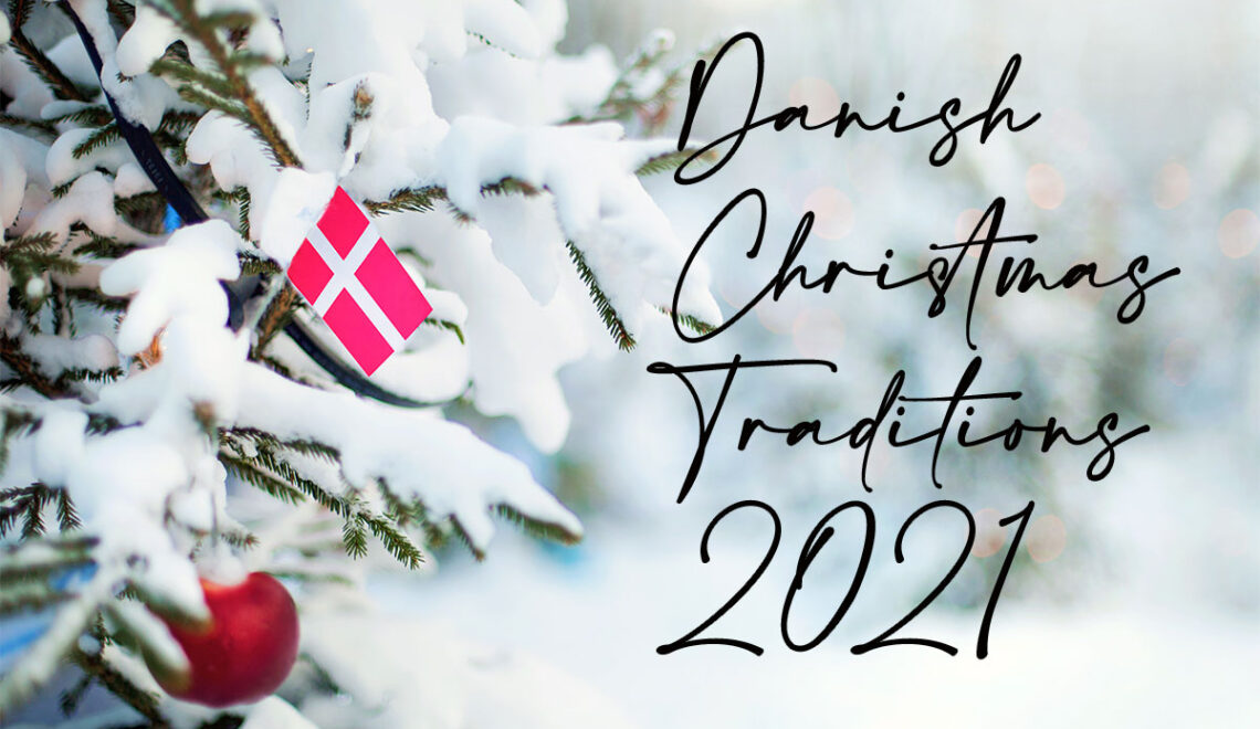 Danish Christmas Traditions | Wild Wst Viking